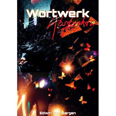 Wortwerk Abstrakta, Taschenbuch von Edwin van Bargen, Tredition, 978-3-384-42572-0