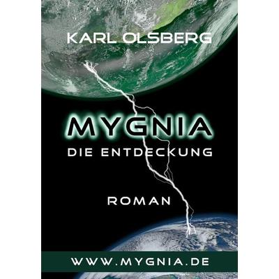 Mygnia - Die Entdeckung, Taschenbuch von Karl Olsberg, Epubli, 978-3-8442-2123-7