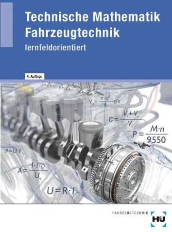 Helmut Elbl - Technische Mathematik Fahrzeugtechnik: - lernfeldorientiert - Lehr- und Übungsbuch - Preis vom 09.10.2026 07:28:09 h
