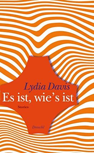 Lydia Davis - Es ist, wie's ist: Stories - Preis vom 30.09.2026 09:01:18 h