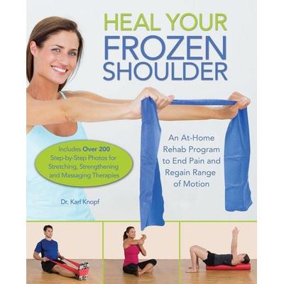 Heal Your Frozen Shoulder, Taschenbuch von Karl Knopf, Simon & Schuster N.Y., 978-1-61243-643-2