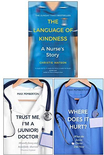 Vintage/Hodder Paperbacks The Language of Kindness, Trust Me Im A Junior Doctor, Where Does It Hurt 3 Books Collection Set