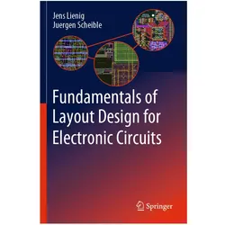 Fundamentals of Layout Design for Electronic Circuits, Fachbücher von Jens Lienig, Juergen Scheible