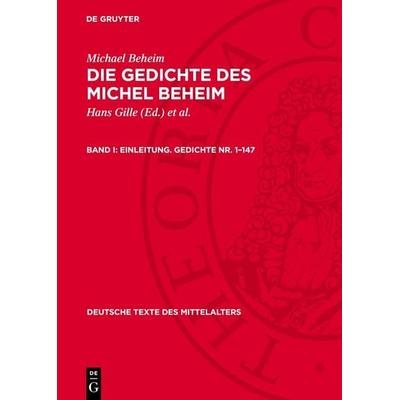 Einleitung. Gedichte Nr. 1–147, Gebundene Ausgabe von Michael Beheim, De Gruyter, 978-3-11-271840-7