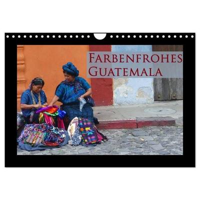 Farbenfrohes Guatemala (Wandkalender 2027 DIN A4 quer), CALVENDO Monatskalender