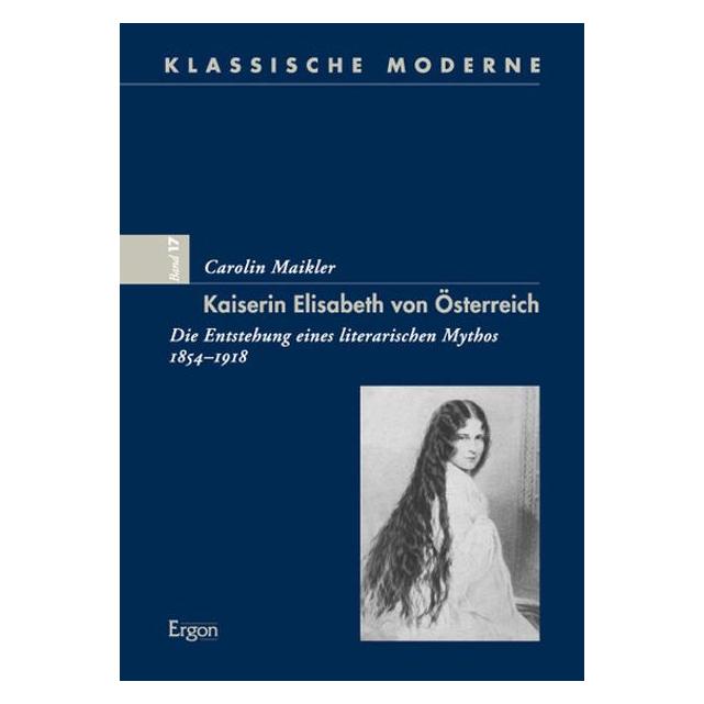 Ergon Kaiserin Elisabeth von Österreich (Deutsch, Carolin Maikler, 2011) (7448114)