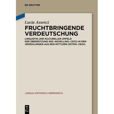 Fruchtbringende Verdeutschung, Gebundene Ausgabe von Lucia Assenzi, De Gruyter, 978-3-11-066679-3