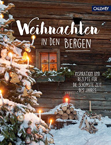 Heide Christiansen - Weihnachten in den Bergen: Inspiration und Rezepte für die schönste Zeit des Jahres - Preis vom 09.10.2026 07:28:09 h