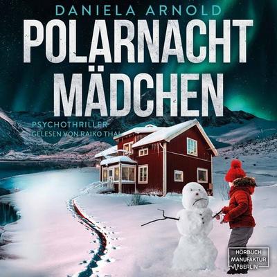 Polarnachtmädchen - Daniela Arnold, Audio, 4066004906072