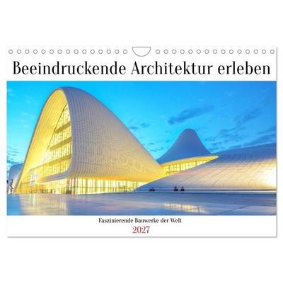 Beeindruckende Architektur erleben (Wandkalender 2027 DIN A4 quer), CALVENDO Monatskalender