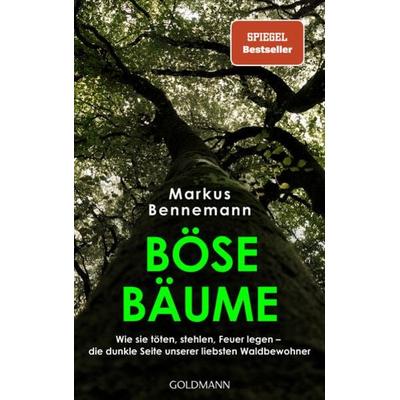 Böse Bäume, Taschenbuch von Markus Bennemann, Goldmann, 978-3-442-31676-2