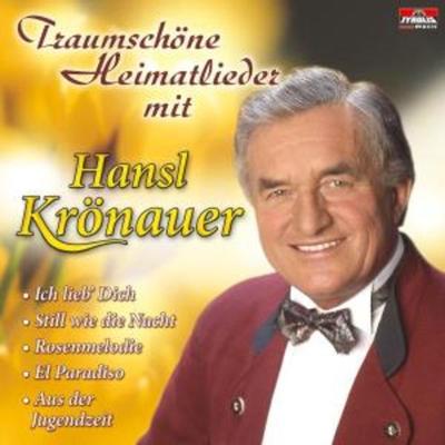 Traumschöne Heimatlieder Mit - Hansl Krönauer, CD