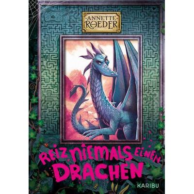 Reiz niemals einen Drachen (Band 2), Gebundene Ausgabe von Annette Roeder, Karibu – ein Verlag der Edel Verlagsgruppe, 978-3-96129-308-7