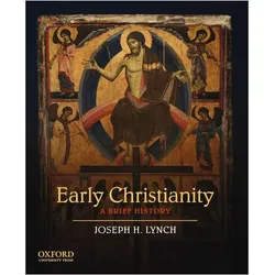 Early Christianity ( A Brief History ), Sachbücher von Joseph H. Lynch