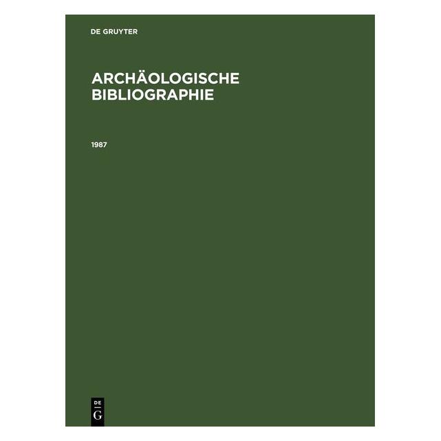 De Gruyter Archäologische Bibliographie / 1987 (Deutsch) (67781930)