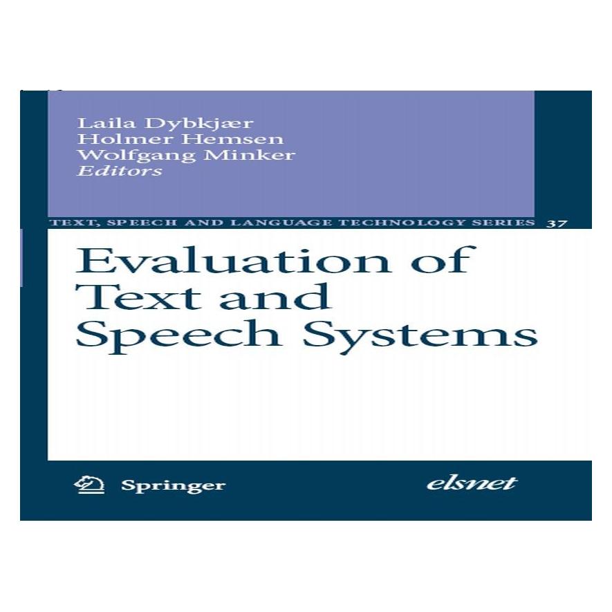 Springer Evaluation of Text and Speech Systems (Englisch, Hardcover, Holmer Hemsen, Laila Dybkjaer, Wolfgang Minker) (9781402058158)
