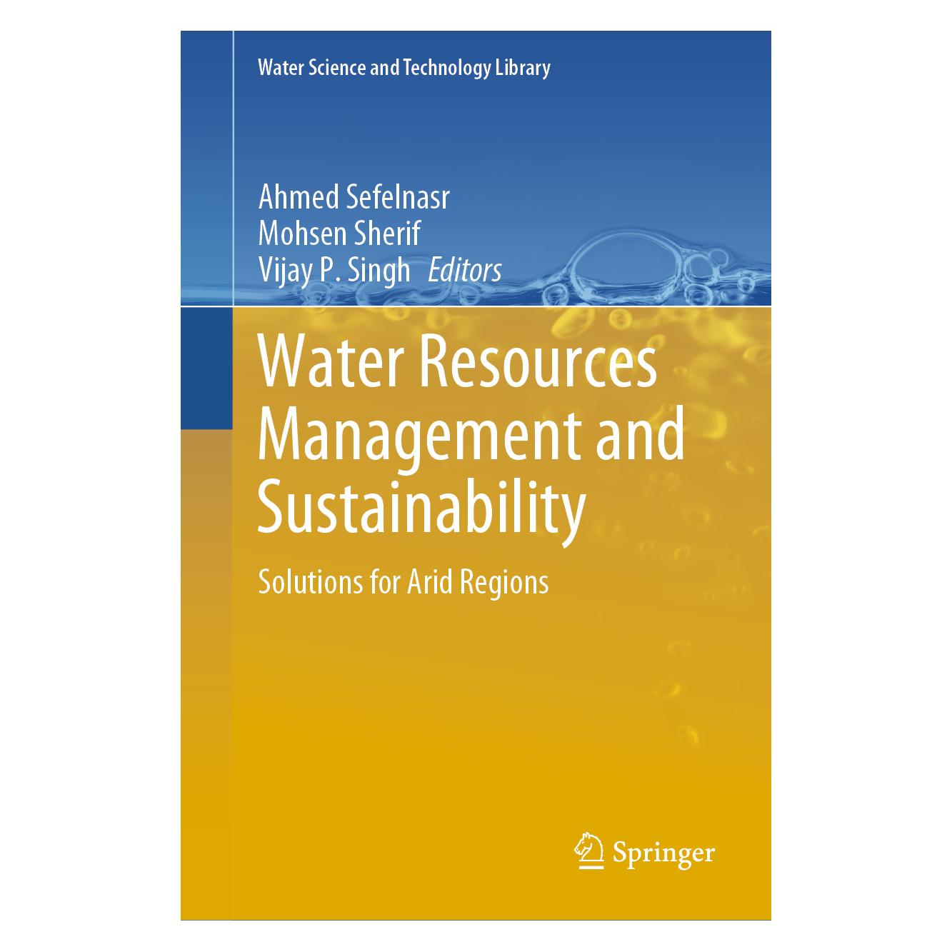 Springer Water Resources Management and Sustainability (Englisch, Hardcover, Ahmed Sefelnasr, Mohsen Sherif, Vijay P. Singh) (53228799)