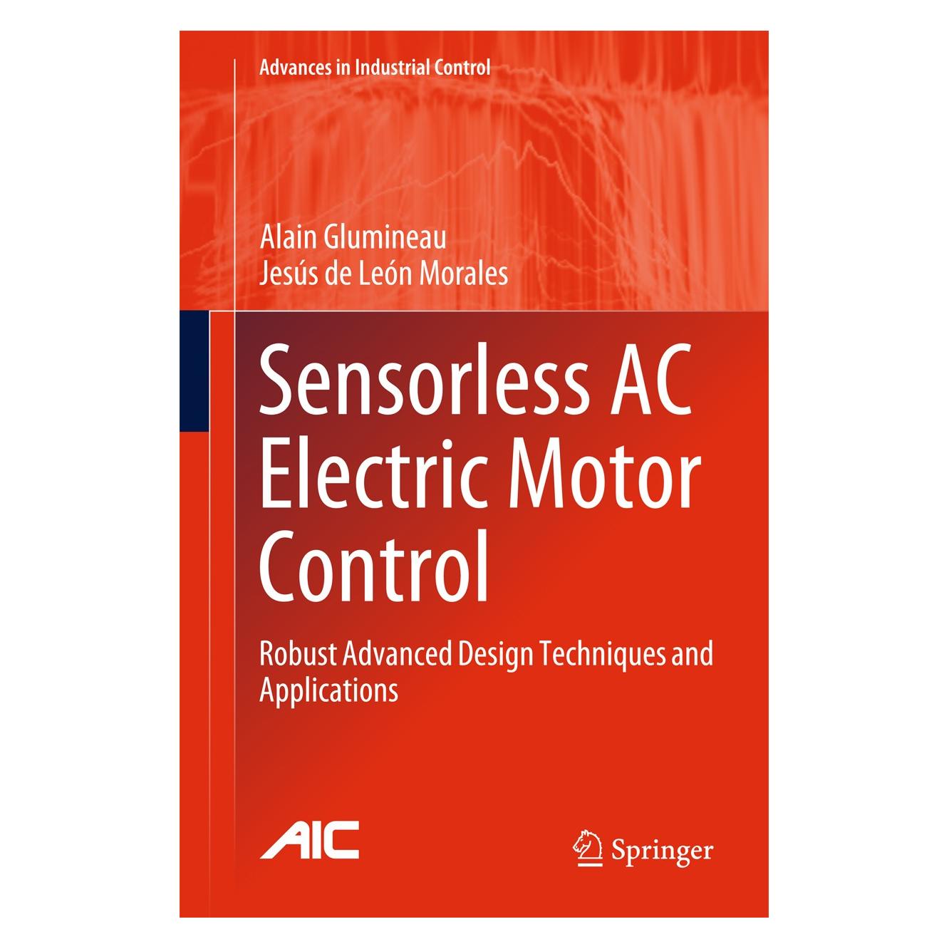Springer Sensorless AC Electric Motor Control (Englisch, Hardcover, Alain Glumineau, Jesús León Morales) (9783319145853)