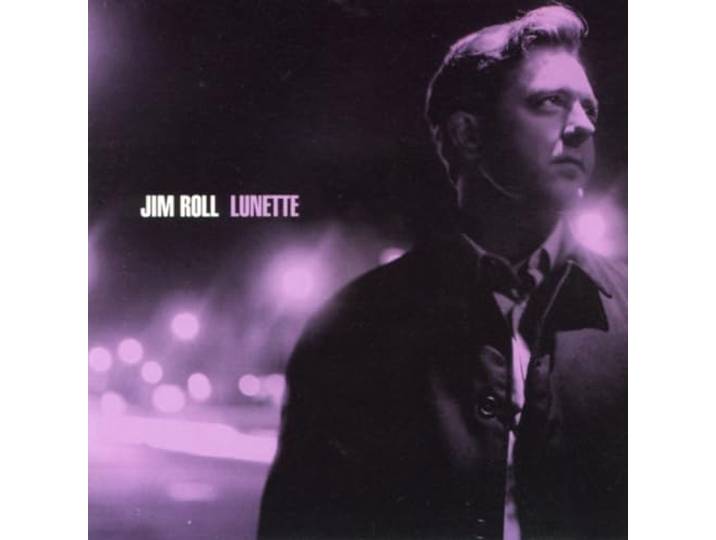 Jim Roll - Lunette