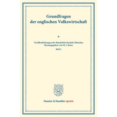 Grundfragen der englischen Volkswirtschaft., Taschenbuch von , Duncker & Humblot, 978-3-428-17051-7