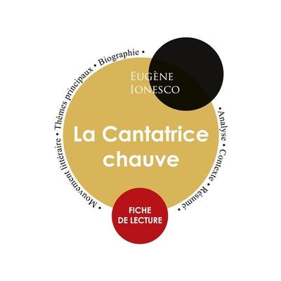 Fiche de lecture La Cantatrice chauve (Étude intégrale), Taschenbuch von Eugène Ionesco, Paideia éducation, 978-2-7593-0017-4