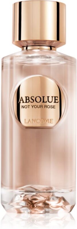 Lancôme Absolue Les Parfums Not your rose Eau de Parfum pour femme 100 ml