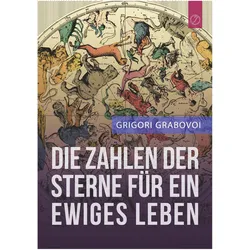 Die Zahlen Der Sterne Fur Ein Ewiges Leben/" (German Edition), Fachbücher von Grigori Grabovoi