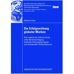 Die Erfolgswirkung globaler Marken, Fachbücher von Stefanie Exler