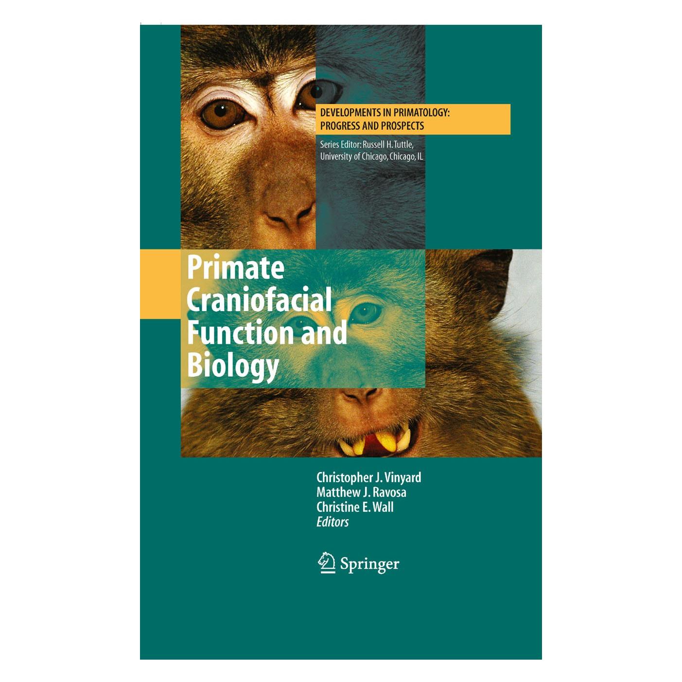 Springer Primate Craniofacial Function and Biology (Englisch, Hardcover, Chris Vinyard, Christine Wall, Matthew J. Ravosa) (9780387765846)