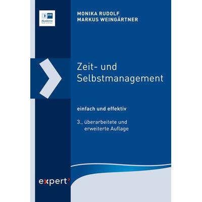 Zeit- und Selbstmanagement, Taschenbuch von Markus Weingärtner,Monika Rudolf, Expert verlag ein Imprint von Narr Francke Attempto Verlag,