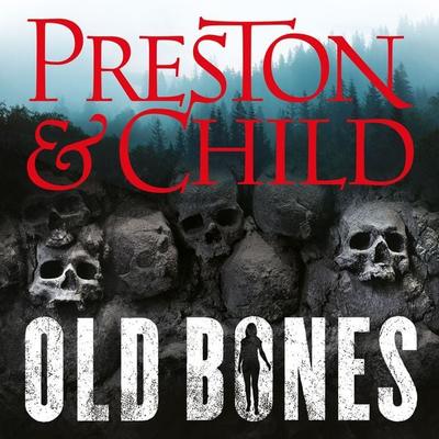 Old Bones - Douglas Preston,Lincoln Child, Audio, 9781035927104
