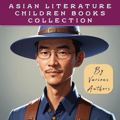 Asian Literature Children Books Collection - Various Authors, Audio, 9786258829747