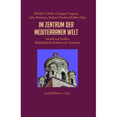 Im Zentrum der mediterranen Welt, Paperback von , Mandelbaum verlag eG, 978-3-99136-068-1