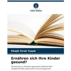 Ernähren sich Ihre Kinder gesund?, Ratgeber von Khajik Sirob Yaqob