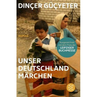 Unser Deutschlandmärchen, Taschenbuch von Dinçer Güçyeter, Fischer Taschenbuch Verlag, 978-3-596-70986-1