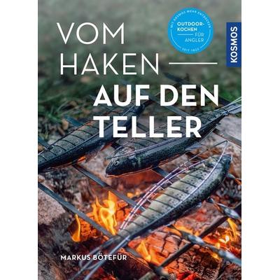 Vom Haken auf den Teller, Taschenbuch von Markus Bötefür, Kosmos, 978-3-440-17137-0
