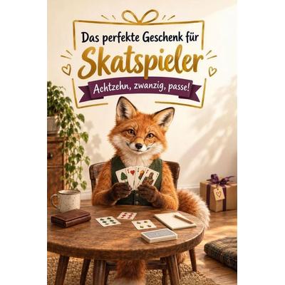 Das perfekte Geschenk für Skatspieler, Taschenbuch von Samuel Friedrich, Bookwire, 978-3-696-13033-6