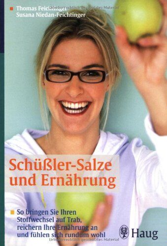 Thomas Feichtinger - Schüßler-Salze und Ernährung: So bringen sie Ihren Stoffwechsel auf Trab, reichern ihre Ernährung an und fühlen sich rundum wohl - Preis vom 09.10.2026 07:28:09 h