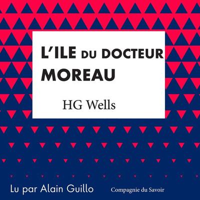 L'ile du Docteur Moreau - H. G. Wells, Audio, 9782821125346