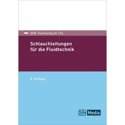 Schlauchleitungen für die Fluidtechnik, Fachbücher von DIN e.V.
