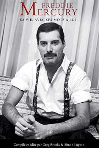 Freddie Mercury - Freddie Mercury : Sa Vie, Avec Ses Mots A Lui - Preis vom 13.10.2026 11:25:28 h