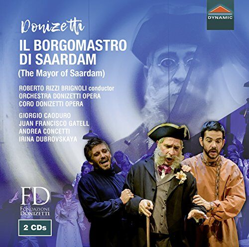 Donizetti Opera - Donizetti: Il Borgomastro [Various] [Dynamic: CDS7812] - Preis vom 09.10.2026 07:28:09 h