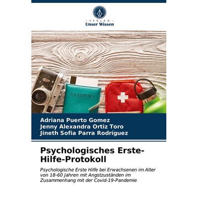 Psychologisches Erste-Hilfe-Protokoll, Taschenbuch von Adriana Puerto Gomez,Jenny Alexandra Ortiz Toro,Jineth Sofia Parra Rodríguez, Verlag Unser