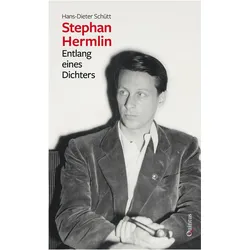 Stephan Hermlin, Biografien von Hans-Dieter Schütt