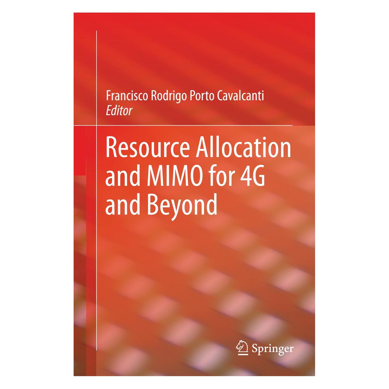 Springer Resource Allocation and MIMO for 4G and Beyond (Englisch, Hardcover, Francisco Rodrigo Porto Cavalcanti) (9781461480563)