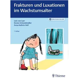 Frakturen und Luxationen im Wachstumsalter, Fachbücher von Anna-Kathrin Hell, Lutz von Laer, Dorien Schneidmüller