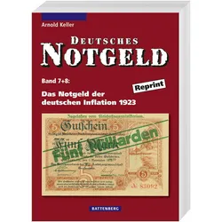 Deutsches Notgeld / Das Notgeld der deutschen Inflation 1923, Ratgeber von Arnold Keller
