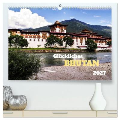 Glückliches Bhutan (hochwertiger Premium Wandkalender 2027 DIN A2 quer), Kunstdruck in Hochglanz