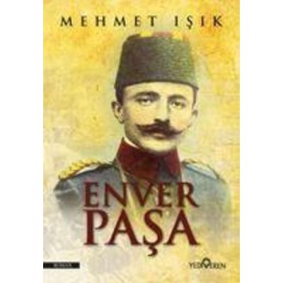 Enver Pasa, Taschenbuch von Mehmet Isik, Yediveren Yayinlari
