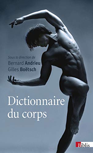 Collectif - Le dictionnaire du corps - Preis vom 02.10.2026 23:42:20 h